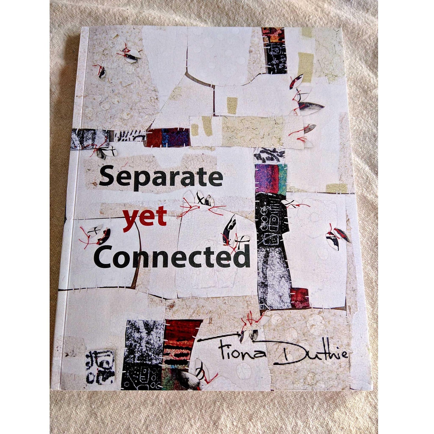 Separate Yet Connected Coronavirus Exhibition Catalog by Fiona Duthie