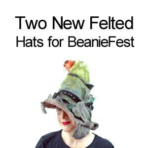 2 New Felted Hats made for BeanieFest - which one?