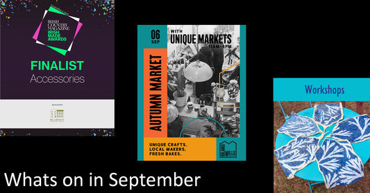 September News: Irish Made Finalist, Vending at Boland Mills/Unique Markets + Nunofelting Workshop